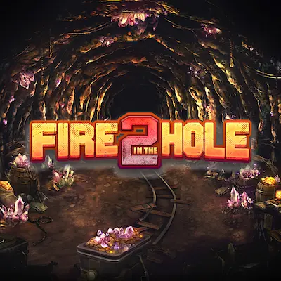 Fire in The Hole 2