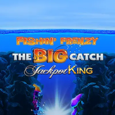 Fishin' Frenzy The Big Catch Jackpot