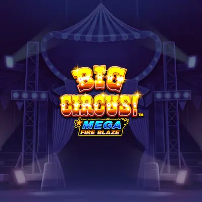 Mega Fireblaze Big Circus